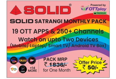 SOLID SATRANGI MONTHLY PACK  - 19 OTT APPS & 250+ Channels